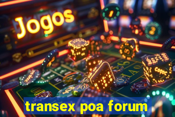 transex poa forum